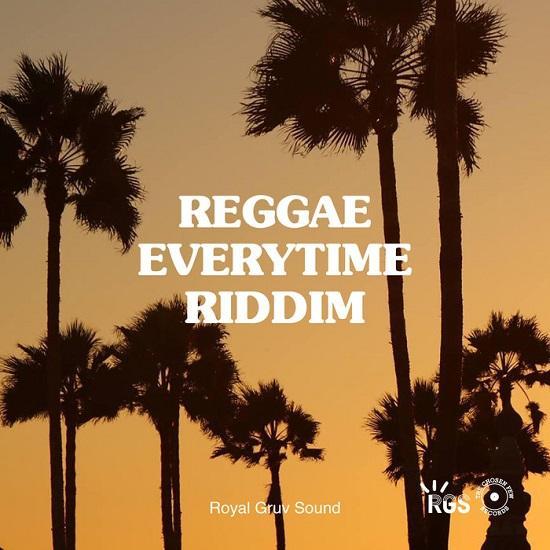 reggae everytime riddim - the chosen few