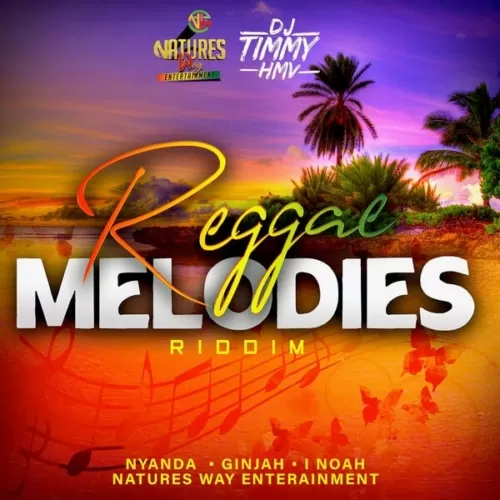 reggae melodies riddim - natures way ent
