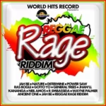 Reggae Rage Riddim – World Hits Records