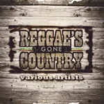 Reggaes Gone Country Riddim – Vp Records