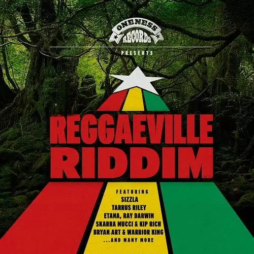 reggaeville riddim - oneness records