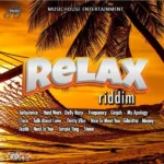 Relax Riddim – Music House Entertainment