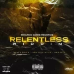 Relentless Riddim – Ricardo Gowe Records