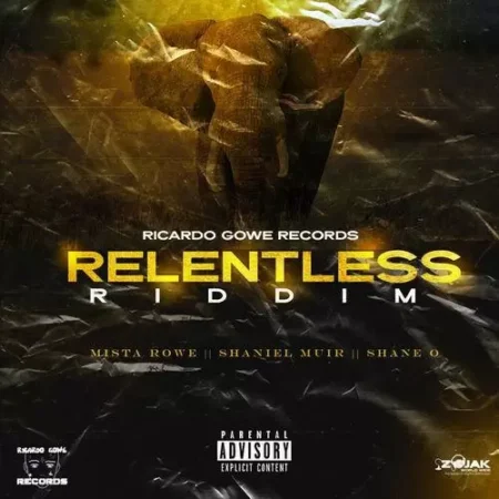 relentless riddim - ricardo gowe records