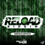 Reload Riddim – Da Wiz Records
