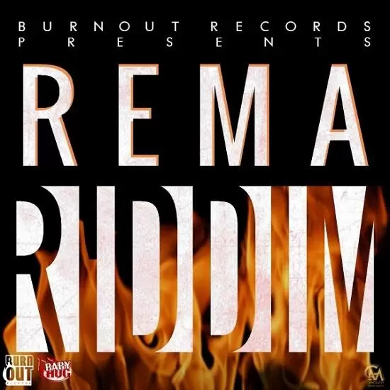 rema riddim - burnout records