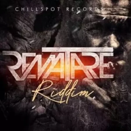 Rematare Riddim - Chillspot Recordz