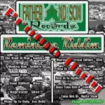 Reminisce Riddim (2013) – Father And Son Records