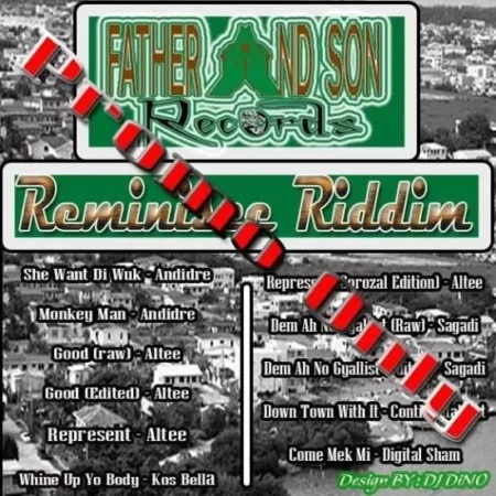 reminisce riddim - father and son records