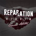 Reparation Riddim – Starplayer Music Group