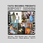Report Riddim – Taitu Records