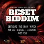 Reset Riddim (2015) – Blackspade
