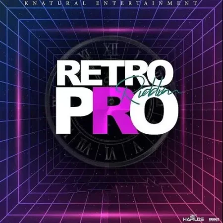 Retro Pro Riddim - Knatural Entertainment