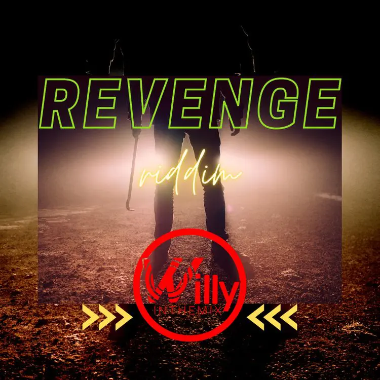 Revenge Riddim - Djwillyinthemix