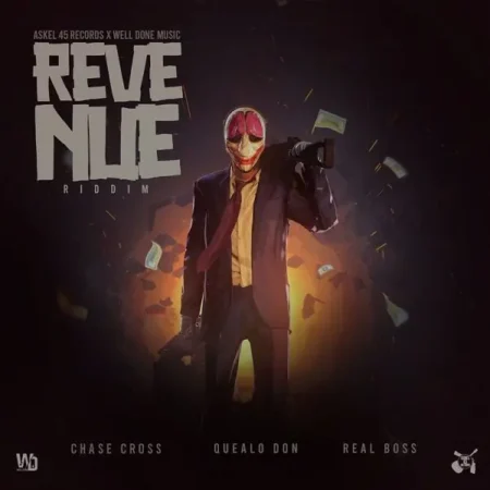 Revenue Riddim – Askel45 Records and Well Done Music revenue riddim - askel45 records & well done music