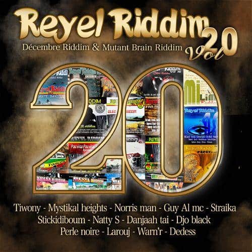 Reyel Riddim Vol 20 Décember Riddim Mutant Brain Riddim