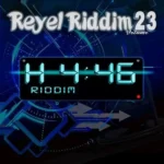 Reyel Riddim Vol.23 (2021) – H4:46