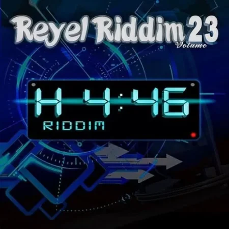 Reyel Riddim Vol.23 – H4:46 reyel riddim vol.23 - h4:46