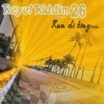 Reyel Riddim, Vol. 26 – Ideal Songs Music