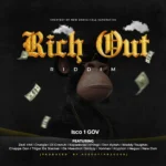 Rich Out Riddim (2024) – AceGottaBanger