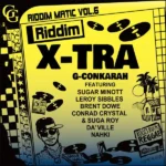 Riddim Matic, Vol. 6- Riddim X-Tra – G-Governor Music