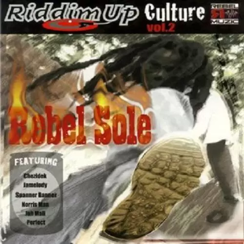 riddim up culture vol 2 - rebel sole