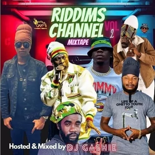 riddims channel mixtape vol.2 - dj gashie
