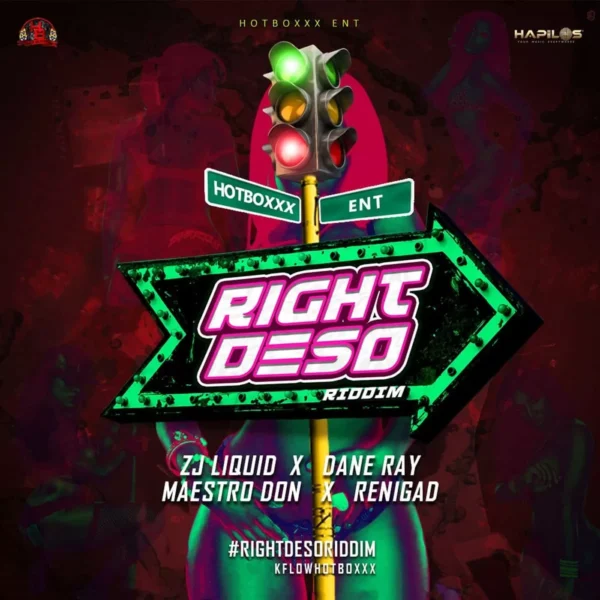 right deso riddim - hotboxxx entertainment