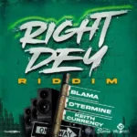 Right Dey Riddim – Vita Prod. Records