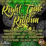 Right Time Riddim (2012) – Very Important Sound Records