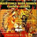 Righteous Mind Riddim – Muzikali Minded Records
