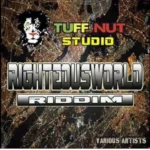Righteous World Riddim – Tuff Nut Studio