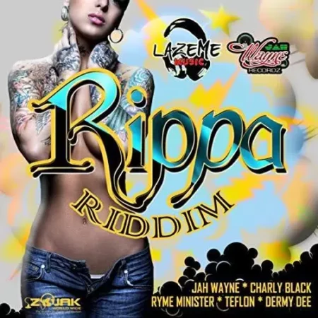 Rippa Riddim – Jah Wayne Records And Lazeme Music Rippa Riddim - Jah Wayne Records And Lazeme Music