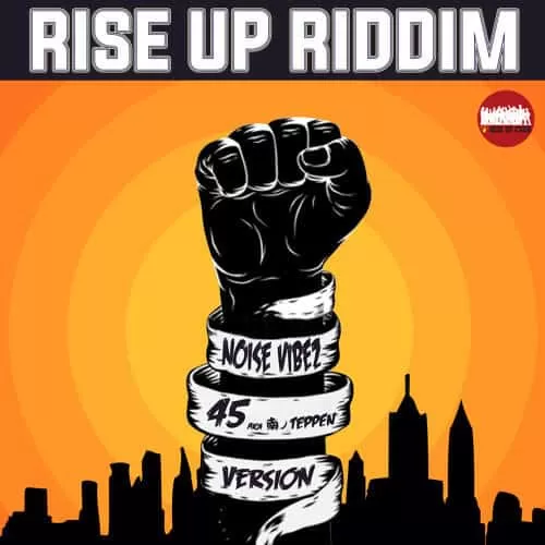 rise up riddim - rise up crew