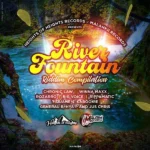 River Fountain Riddim – Heights Of Heights Records