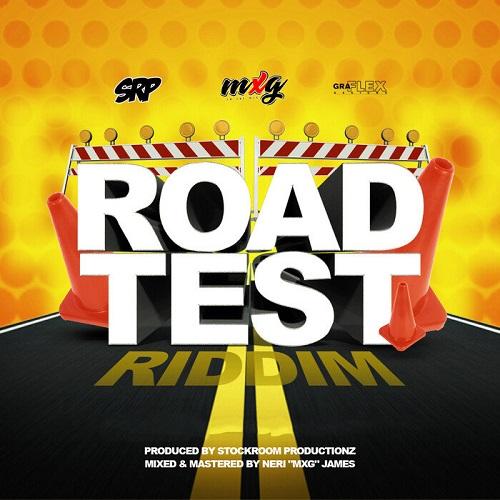 road test riddim - stockroom productionz