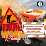 Road Work Riddim – Gaga Production