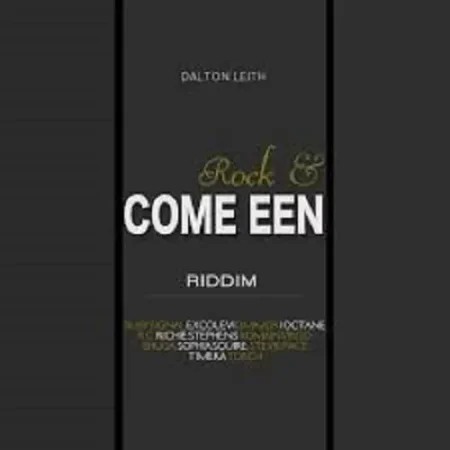 rock and come een riddim - dalton leith music