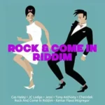 Rock And Come In Riddim – Kemar Flava Mcgregor