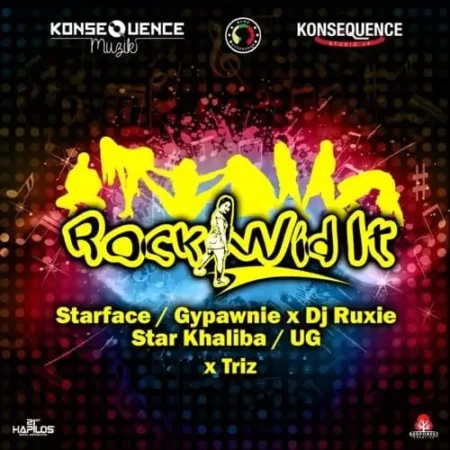 Rock Wid It Riddim – Konsequence Muzik rock wid it riddim - konsequence muzik