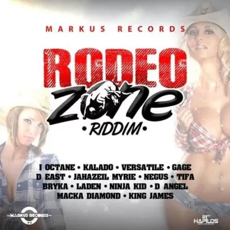Rodeo Zone Riddim – Markus Records Rodeo Zone Riddim - Markus Records