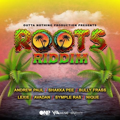 roots riddim - outta nothing