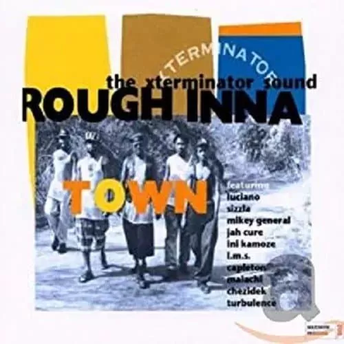 rough inna town - xterminator sound (pressure sounds 2002)
