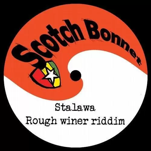 rough winer riddim - (stalawa) scotch bonnet