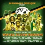 Royal Flush Riddim – Madrigal Musique