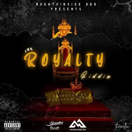 The Royalty Riddim – Moutainside 868 / Skripted Beats the royalty riddim - moutainside 868 / skripted beats