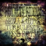 Royalty Riddim (2011) – Xterminator Productions