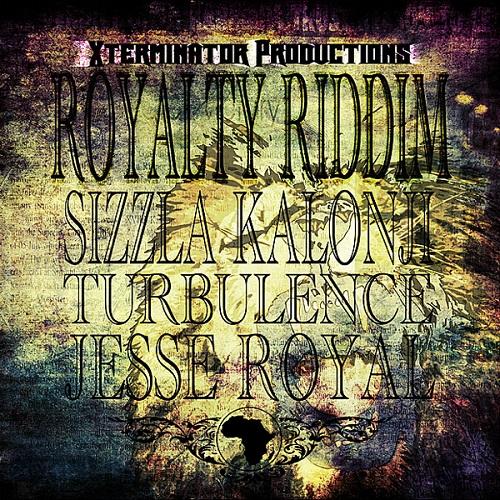 royalty riddim - xterminator productions