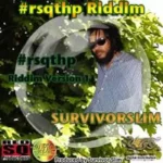 Rsqthp Riddim – Survivor Slim