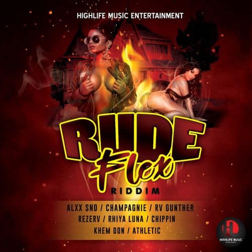 rude flex riddim - highlife music entertainment